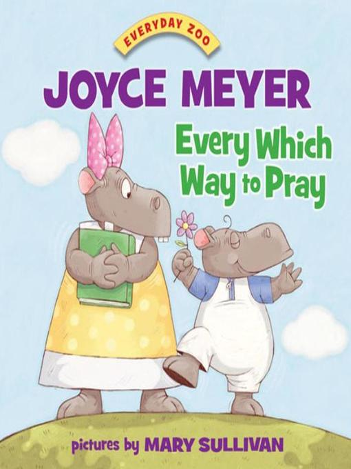 Title details for Every Which Way to Pray by Joyce Meyer - Available